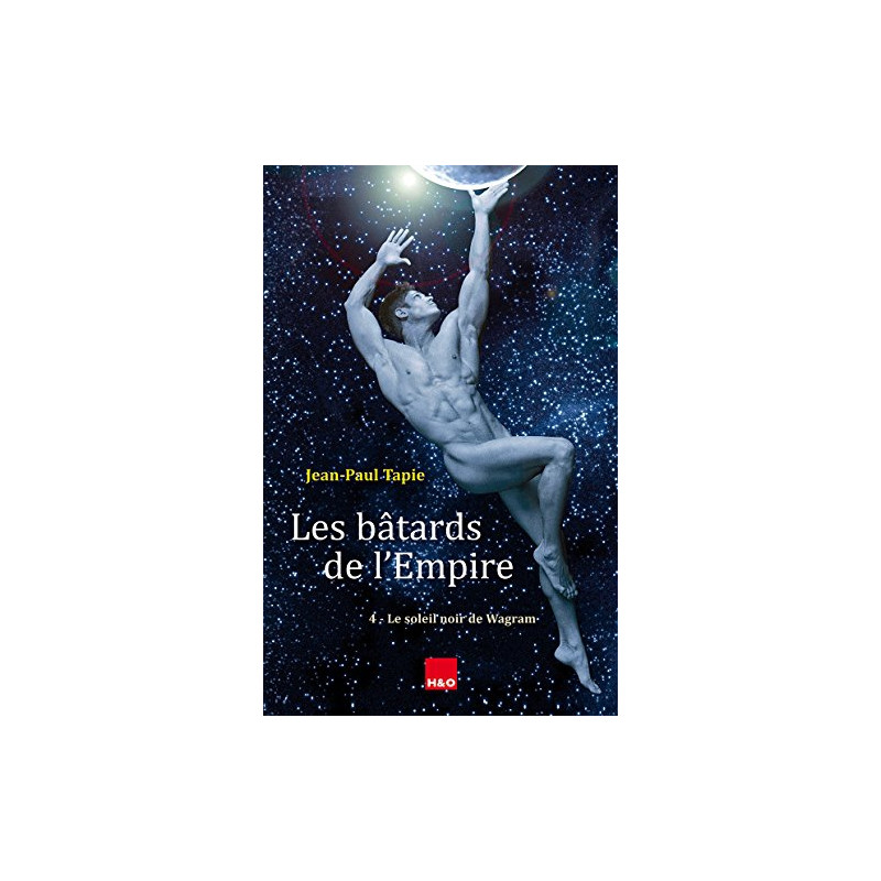 H&O Editions Les bâtards de l'Empire 4